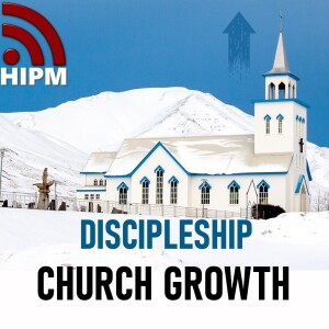 Church Growth | Discipleship