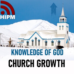 Church Growth | Knowledge of God