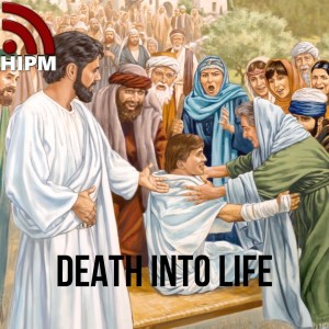 Death into Life