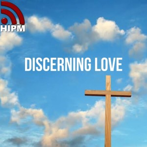 Discerning Love