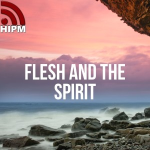 Flesh and the Spirit