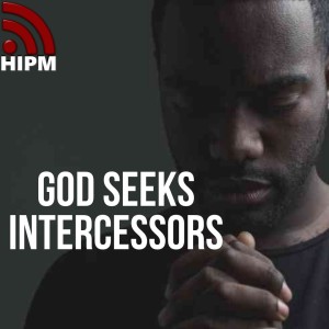 God Seeks Intercessors
