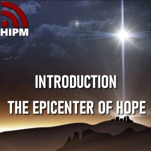 The Epicenter of Hope | Introduction