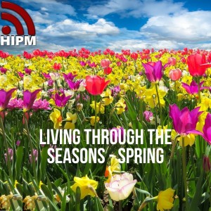 Living Through the Seasons | Spring