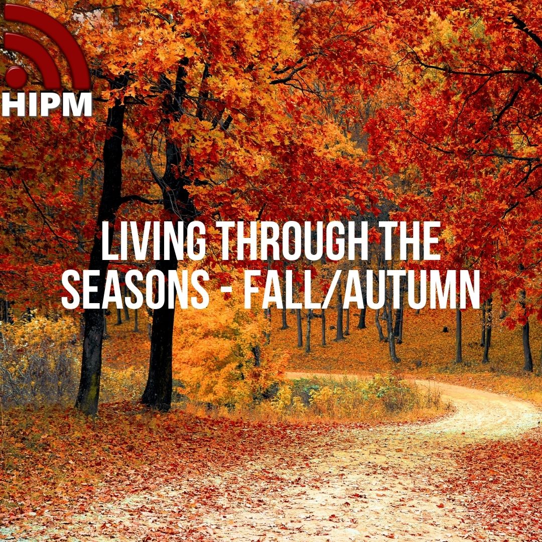 Living Through the Seasons | Fall/Autumn