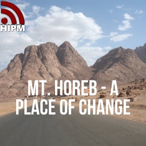 Mt. Horeb - A Place of Change