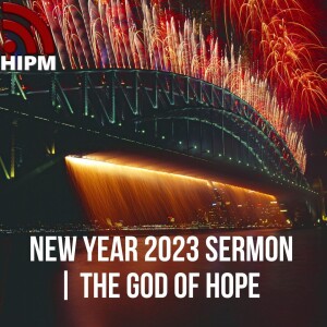 New Year 2023 Sermon | The God of Hope