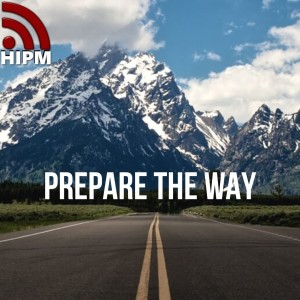 Prepare the Way