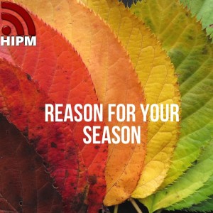 Reason for Your Season