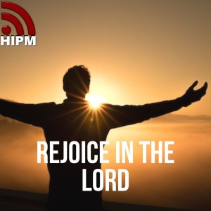 Rejoice in the Lord