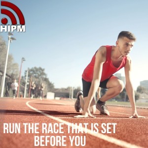 Run the Race that is Set Before You