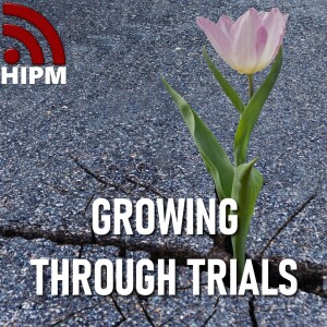 Growing Through Trials