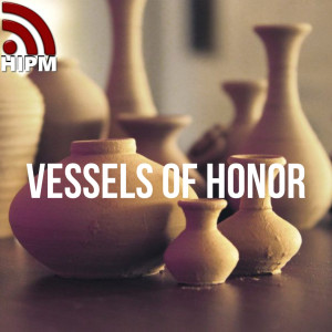 General | Vessels of Honor