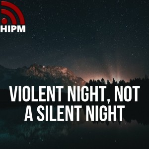 Violent Night, not a Silent Night