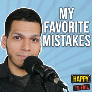 My Favorite Mistakes