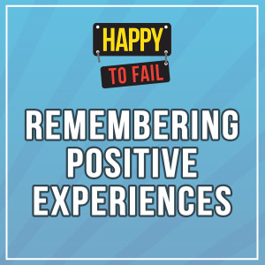 Remembering Positive Experiences