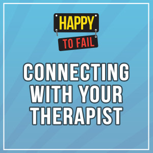 Connecting with Your Therapist