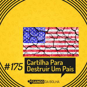 #175 - Cartilha Para Destruir Um País