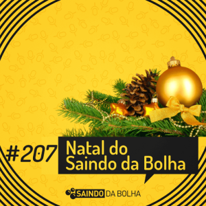 #207 - Natal Saindo da Bolha 2022
