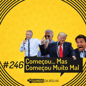 #246 - Começou… Mas Começou Muito Mal