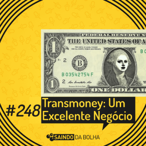# 248 - Transmoney: Um Excelente Negócio