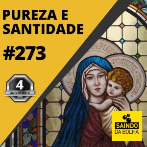 #273 - Pureza e Santidade