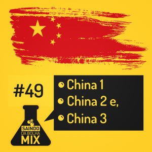 #49 - China 1, China 2 e China 3