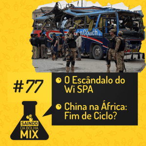 # 77 - Derrotas Chinesas e o Jogo da Imprensa