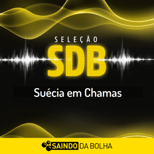 Seleção SDB - Suécia em Chamas