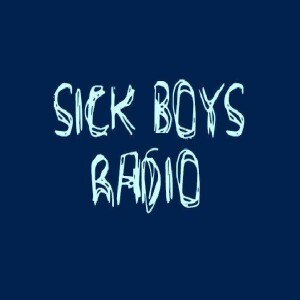 Sick Boys Radio - April 4, 2019