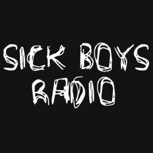 Sick Boys Radio - February 3 2022