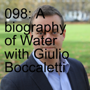 098: A biography of Water with Giulio Boccaletti