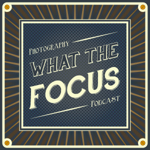 023 - What The Focus Podcast - Merry Clickmas