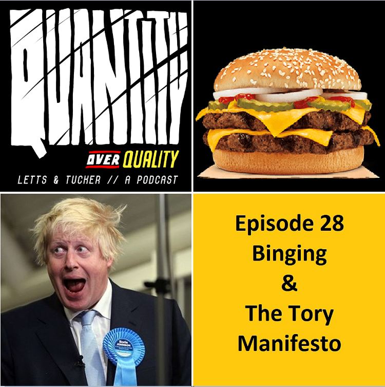 Episode 28 - Binging and The Tory Manifesto