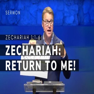 Zechariah: Return to Hope! | Zechariah 1:1–6 | Message 1 |  07/07/2024 | Pastor Andrew Coleman