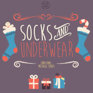 SOCKS & UNDERWEAR Part 3 - "The Spirit Of Giving"