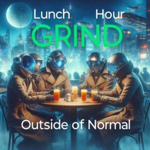 OON S7: LUNCH HOUR GRIND EPISODE 21