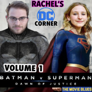 Rachel's DC Corner - Vol 1 (Batman v Superman)