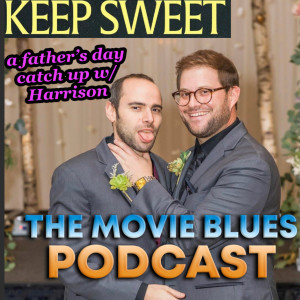 S05E12B - Keep Sweet: A Father’s Day Catchup (Ft. Horizon Wireless)