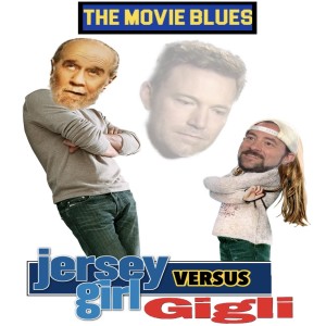 S04E04 - JERSEY GIRL vs GIGLI - Part One