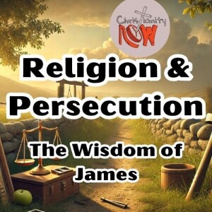 about Christianity Now, Religion and Persecution s6e202