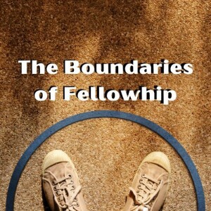 about the boundaries of fellowship s6e126