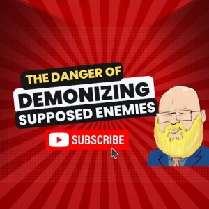 about demonization of our adversaries s6e135