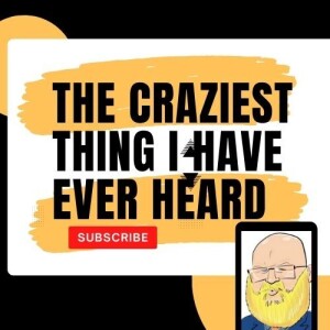 about the craziest think I have ever heard s6e137