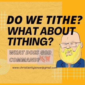 about tithing, does God require tithing today? s6e52