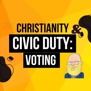 about Christians and voting s6e164