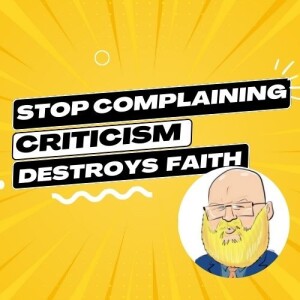 about how criticism destroys faith s6e175