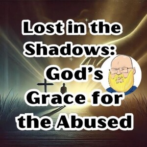 about God's mercy for the abused s6e182