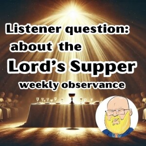 about the frequency of the Lord's Supper