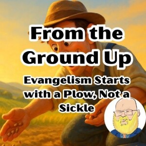 Evangelism: Letting the World Be the World s7e19